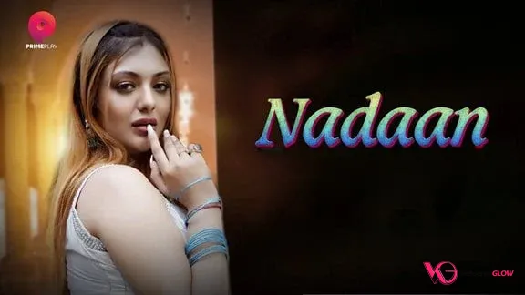 Nadaan Episode 5