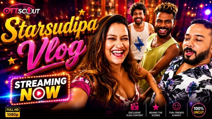 Starsudipa Vlog UnRated Uncut Short Film