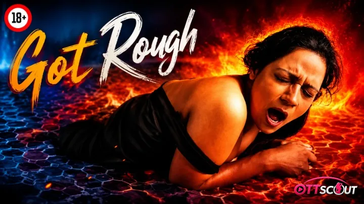 Got Roug UnRated Uncut Short Film