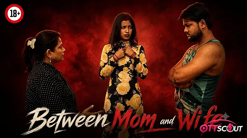 Between Mom and Wife UnRated Uncut Short Film