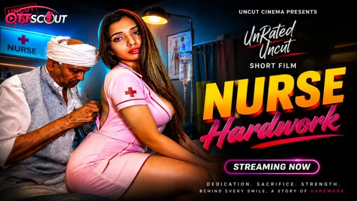 Nurse Hardwork UnRated Uncut Short Film