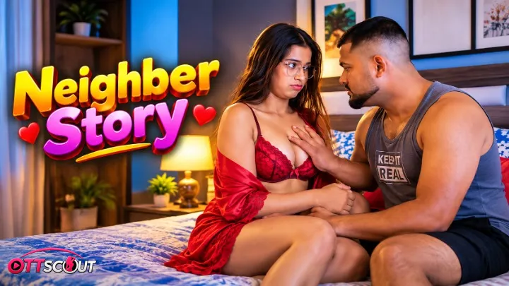 Neighber Story UnRated Uncut Short Film